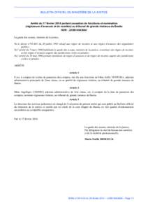 BULLETIN OFFICIEL DU MINISTÈRE DE LA JUSTICE  Arrêté du 17 février 2014 portant cessation de fonctions et nomination (régisseurs d’avances et de recettes) au tribunal de grande instance de Bastia NOR : JUSB1404369