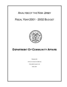 ANALYSIS OF THE NEW JERSEY FISCAL YEAR[removed]BUDGET DEPARTMENT OF COMMUNITY AFFAIRS  PREPARED BY