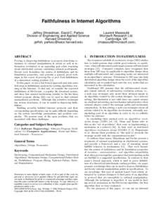 Faithfulness in Internet Algorithms Jeffrey Shneidman, David C. Parkes Division of Engineering and Applied Science Harvard University {jeffsh, parkes}@eecs.harvard.edu