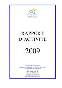 RAPPORT D’ACTIVITE 2009 Communauté de Communes PAYS DES SORGUES MONTS DE VAUCLUSE