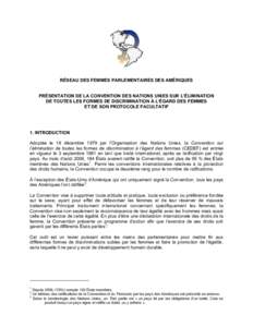 RÉSEAU DES FEMMES PARLEMENTAIRES DES AMÉRIQUES PRÉSENTATION DE LA CONVENTION DES NATIONS UNIES SUR L’ÉLIMINATION DE TOUTES LES FORMES DE DISCRIMINATION À L’ÉGARD DES FEMMES ET DE SON PROTOCOLE FACULTATIF  1. IN