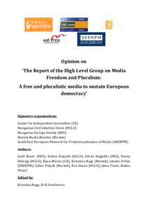Accountability / Freedom of expression / Observation / Political philosophy / Politics / Concentration of media ownership / European Union / Freedom of information legislation / Network neutrality / Mass media / Journalism / Pluralism