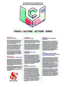 The Department of Art & Design at the University of Minnesota Duluth presents: -  VISUAL CULTURE LECTURE SERIES