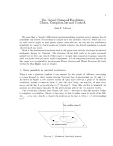 1  The Forced Damped Pendulum: Chaos, Complication and Control. John H. Hubbard