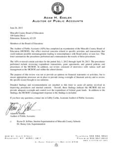 June 26, 2013 Metcalfe County Board of Education 109 Sartin Drive Edmonton, Kentucky[removed]Members of the Board of Education: The Auditor of Public Accounts (APA) has completed an examination of the Metcalfe County Board