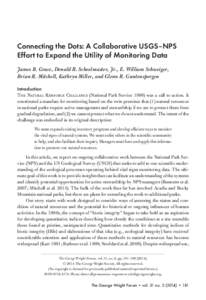 Connecting the Dots: A Collaborative USGS–NPS Effort to Expand the Utility of Monitoring Data James B. Grace, Donald R. Schoolmaster, Jr., E. William Schweiger, Brian R. Mitchell, Kathryn Miller, and Glenn R. Guntenspe