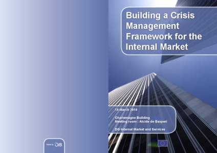 Building a Crisis Management Framework for the Internal Market  19 March 2010