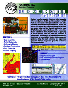 FLATIRONS, INC. Surveying & Engineering GEOGRAPHIC INFORMATION SYSTEMS (GIS)