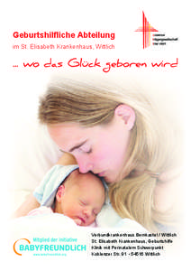 Geburtshilfliche Abteilung im St. Elisabeth Krankenhaus, Wittlich ... wo das Glück geboren wird  Verbundkrankenhaus Bernkastel / Wittlich