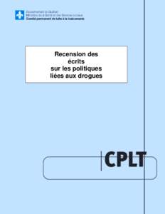 Recension des écrits sur les politiques liées aux drogues  Recension des écrits