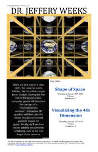 Kappa Mu Epsilon presents to you:  DR. JEFFERY WEEKS Key talks: When we look out on a clear