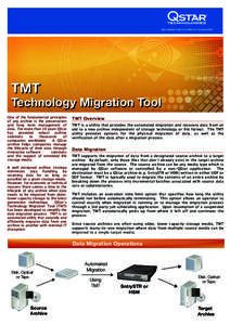 SECURING THE FUTURE OF YOUR DATA  TMT Technology Migration Tool One of the fundamental principles
