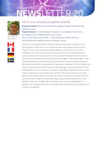 ERA-NET Neuron  NEWSLETTER 20 VGLUT3 and vulnerability to addiction (COCACE) Project Coordinator: Prof. Salah El Mestikawy, Douglas hospital, McGill University, Montréal, Canada.