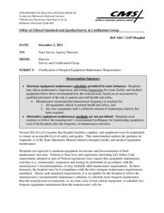 DEPARTMENT OF HEALTH & HUMAN SERVICES Centers for Medicare & Medicaid Services 7500 Security Boulevard, Mail Stop C2[removed]Baltimore, Maryland[removed]Office of Clinical Standards and Quality/Survey & Certification G