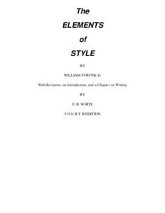 The ELEMENTS of STYLE BY WILLIAM STRUNK Jr.