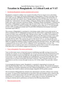 EquityBD Briefing Paper, January 2011 on  Taxation in Bangladesh: A Critical Look at VAT 1. Introducing Bangladesh: location, population and economy Bangladesh is situated in southern Asia, located in the delta of the tw