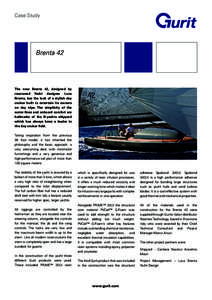 Case Study  Brenta 42 The new Brenta 42, designed by renowned Yacht designer Luca