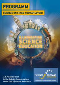 PROGRAMM SCIENCE ON STAGE AUSWAHLEVENT[removed]November 2014 im Max Delbrück Communications Center (MDC.C) Campus Berlin-Buch