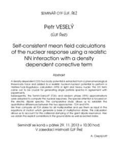 SEMINÁŘ OTF ÚJF, ŘEŽ  Petr VESELÝ (ÚJF Řež)  Self­consistent mean field calculations