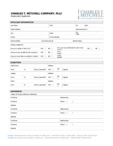 CHARLES T. MITCHELL COMPANY, PLLC Employment Application APPLICANT INFORMATION Last Name