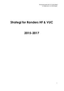 Bestyrelsesmøde denBilag 2 SU Møde denBilag 2 Strategi for Randers HF & VUC