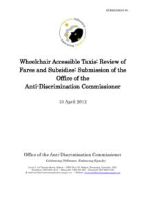SUBMISSION #5  Wheelchair Accessible Taxis: Review of Fares and Subsidies: Submission of the Office of the Anti-Discrimination Commissioner