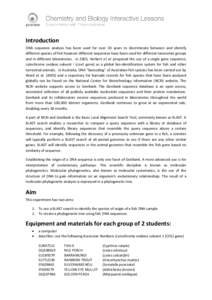 Introduction DNA sequence analysis has been used for over 30 years to discriminate between and identify different species of fish however different sequences have been used for different taxonomic groups and in different