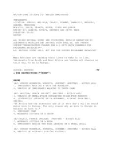 AFJOUR-JUNE 20-JUNE 21- AFRICA IMMIGRANTS IMMIGRANTS LOCATION: GURUGU, MELILLA, CALAIS, NIAMEY, GARBOULI, NAIROBI, AGADEZ, MERZOUGA MOROCCO, SPAIN, FRANCE, NIGER, LIBYA AND KENYA REPORT BY: GABRIEL ROTICH, REUTERS AND CA