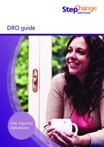 DRO guide  Free, Impartial Debt Advice  StepChange Debt Charity