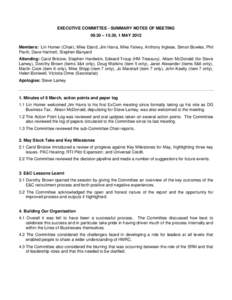 EXECUTIVE COMMITTEE - SUMMARY NOTES OF MEETING 09.30 – 15.30, 1 MAY 2012 Members: Lin Homer (Chair), Mike Eland, Jim Harra, Mike Falvey, Anthony Inglese, Simon Bowles, Phil Pavitt, Dave Hartnett, Stephen Banyard Attend