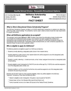 Quality School Choice - Nonpublic Educational Options 25 S. Front Street, MAIL Stop 309 Columbus, Ohio[removed]6338 (toll free)  EdChoice Scholarship