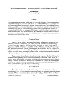 Instructional Integration of Computers to Improve Learning: Student Perception. Jared Keengwe Muskingum College Abstract Two questions were investigated in this study: (a) what is the frequency of faculty integration of