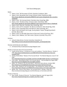 Scott Owens Bibliography Books  Owens, Scott. The Persistence of Faith. Charlotte: Sandstone, 1994.  Owens, Scott. Deceptively Like a Sound. Winston-Salem: Dead Mule, 2008. http://www.deadmule.com/poetrysc