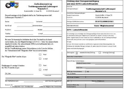 Aufnahmeantrag Traditionsgemeinschaft Lufttransport Wunstorf e.V. Dyckerhoffstr. 4, Haus 70,  Erteilung einer Einzugsermächtigung