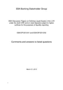 Response to discussion papers EBA/DP[removed] (“On Defining Liquid Assets in the LCR under the draft CRR”) and EBA/DP[removed] (“On retail deposits subject to higher outflows for the purposes of liquidity reporting u