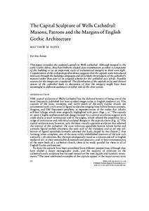 The Capital Sculpture of Wells Cathedral: Masons, Patrons and the Margins of English Gothic Architecture Published by Maney Publishing (c) The British Archaeological Association  MATTHEW M. REEVE