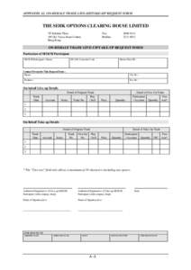 APPENDIX A2. ON-BEHALF TRADE GIVE-UP/TAKE-UP REQUEST FORM  THE SEHK OPTIONS CLEARING HOUSE LIMITED 7/F Infinitus Plaza 199 Des Voeux Road Central Hong Kong