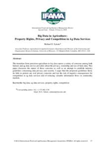 International Food and Agribusiness Management Review Special Issue - Volume 19 Issue A, 2016 Big Data in Agriculture: Property Rights, Privacy and Competition in Ag Data Services Michael E. Sykuta