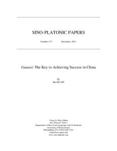SINO-PLATONIC PAPERS Number 217 December, 2011  Guanxi: The Key to Achieving Success in China