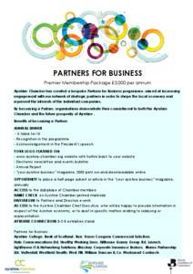 PARTNERS FOR BUSINESS Premier Membership Package £3,000 per annum Ayrshire Chamber has created a bespoke Partners for Business programme, aimed at increasing engagement with our network of strategic partners in order to