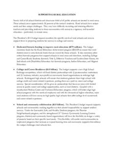 SUPPORTING RURAL EDUCATION Nearly half of all school districts and about one-third of all public schools are located in rural areas. These schools serve approximately 20 percent of the nation’s students. Rural schools 