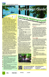 United States Department of Agriculture  Recreation Guide Discover the Uwharrie National Forest, one of four national forests in North Carolina. The forest