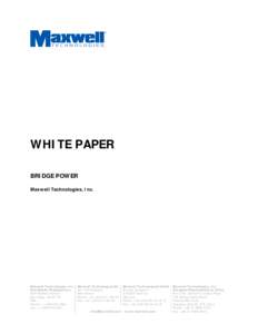 Energy conversion / Hydrogen economy / Emerging technologies / Fault tolerance / Maxwell Technologies / Fuel cell / Electric double-layer capacitor / Rechargeable battery / Uninterruptible power supply / Energy / Technology / Hydrogen technologies