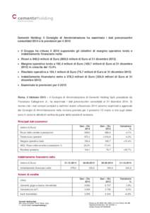 Cementir Holding: il Consiglio di Amministrazione ha esaminato i dati preconsuntivi consolidati 2014 e le previsioni per il 2015  Il Gruppo ha chiuso il 2014 superando gli obiettivi di margine operativo lordo e indebi