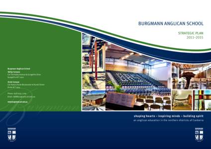 BURGMANN ANGLICAN SCHOOL STRATEGIC PLAN 2011–2015 Burgmann Anglican School