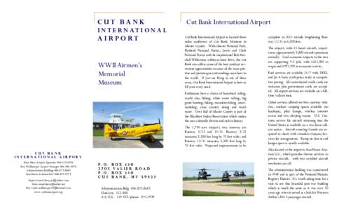 CUT BANK  Cut Bank International Airport I N T E R N AT I O N A L