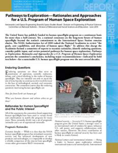 Pathways to Exploration—Rationales and Approaches for a U.S. Program of Human Space Exploration Aeronautics and Space Engineering Board & Space Studies Board ∙ Division on Engineering & Physical Sciences Committee on