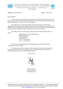 Our Ref: Oz.Sec/31 OEWG  Date: 28 May 2011 Dear Sir/Madam, I write to inform you that the thirty-first meeting of the Open-ended Working Group of the