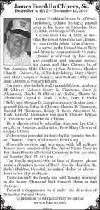 James Franklin Chivers, Sr. December 4, 1927 — November 15, 2014 James Franklin Chivers, Sr., of Fredericksburg, (Alamo Springs), passed away in his home on Saturday, Nov. 15, 2014, at the age of 85 years.