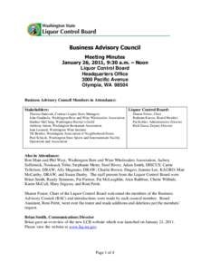 Business Advisory Council Meeting Minutes January 26, 2011, 9:30 a.m. – Noon Liquor Control Board Headquarters Office 3000 Pacific Avenue